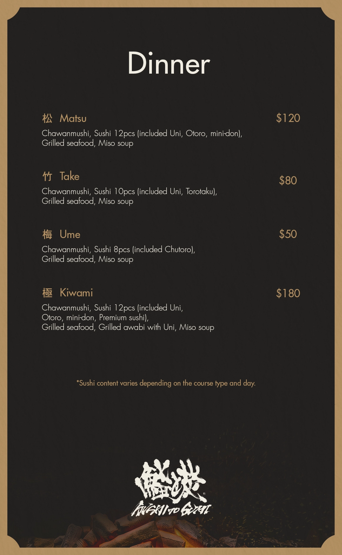 Front-facing menu board for a premium Japanese sushi restaurant dinner menu, featuring Matsu, Take, Ume, and Kiwami omakase courses with uni, otoro, torotaku, premium sushi, grilled seafood, chawanmushi, and miso soup.